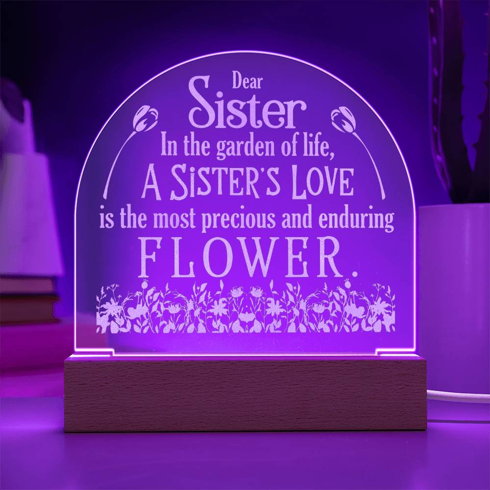 To my sister-In the garden | Best gift for your loved ones | Engraved Acrylic Dome with LED Base w/Cord