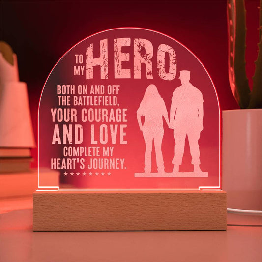 To my hero-Both on | Best gift for your loved ones | Engraved Acrylic Dome with LED Base w/Cord